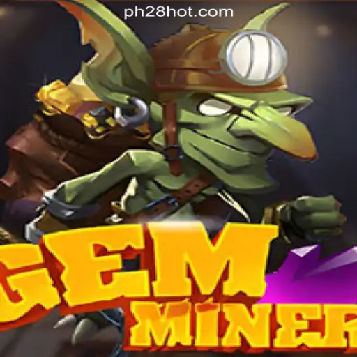 Discover the Thrilling World of GemMiner at PH28.COM Online Casino Philippines